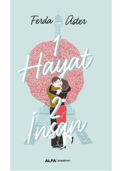 1 Hayat 2 İnsan