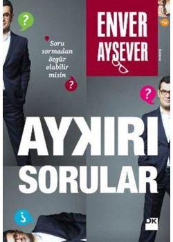 Aykırı Sorular  Soru Sormadan Özgür Olabilir Misin?