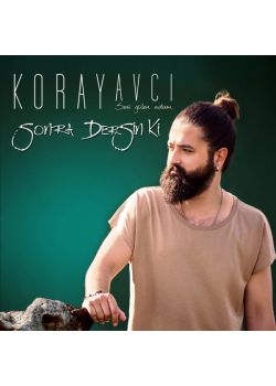 Sonra Dersin Ki Koray Avcı