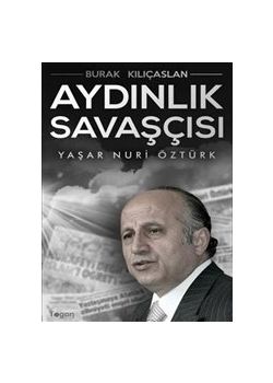 Aydınlık Savaşçısı - Yaşar Nuri Öztürk