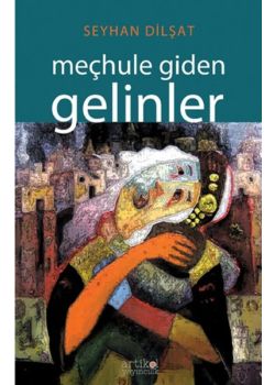 Meçhule Giden Gelinler