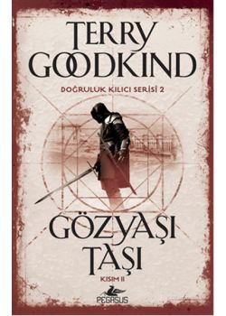 Gözyaşı Taşı - Kısım 2 Doğruluk Kılıcı Serisi 2
