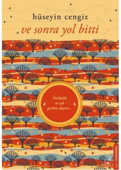 Ve Sonra Yol Bitti