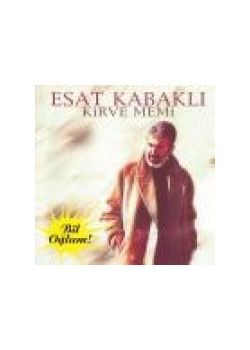 Kirve Memi - Bil Oğlum Esat Kabaklı