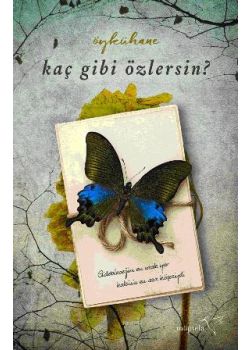 Kaç Gibi Özlersin