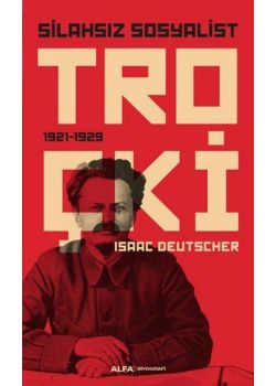 Silahsız Sosyalist  Troçki   1921-1929