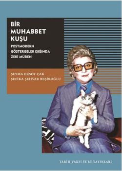 Bir Muhabbet Kuşu   Postmodern Göstergeler Işığında Zeki Müren
