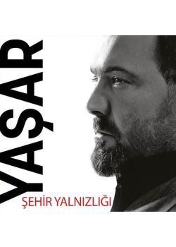 Şehir Yalnızlığı Yaşar