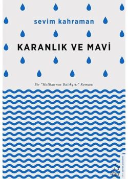 Karanlık ve Mavi