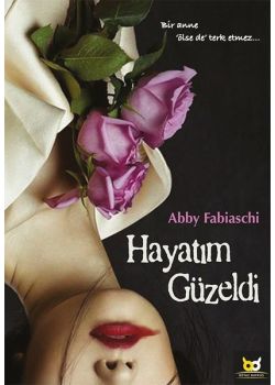 Hayatım Güzeldi