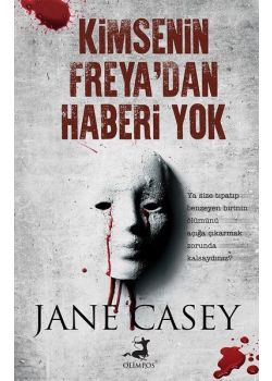 Kimsenin Freya'dan Haberi Yok