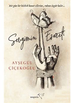 Sevgimin Esareti