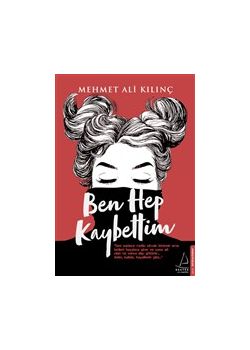Ben Hep Kaybettim