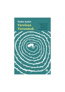 Varoluşa Tutunmak - Özgün, Pratik Psikoterapi Teknikleri 