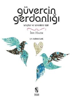 Güvercin Gerdanlığı - Sevgiye ve Sevenlere Dair
