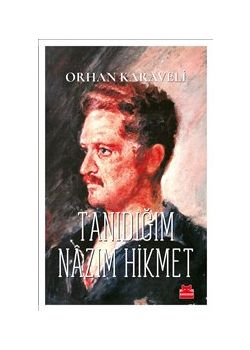Tanıdığım Nazım Hikmet