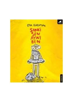 Sanki Sen Aynı Ben