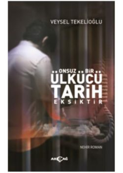 Onsuz Bir Ülkücü Tarih Eksiktir