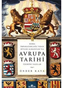 Avrupa Tarihi - Roma İmparatorluğundan Hitler Almanyasına 