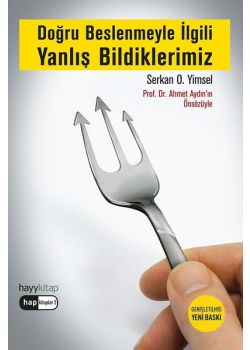 Doğru Beslenmeyle İlgili Yanlış Bildiklerimiz
