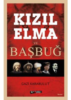 Kızıl Elma ve Başbuğ