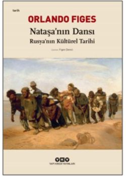 Nataşa'nın Dansı - Rusya'nın Kültürel Tarihi