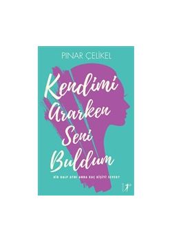 Kendimi Ararken Seni Buldum