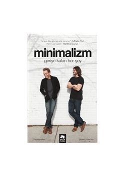 Minimalizm - Geriye Kalan Herşey