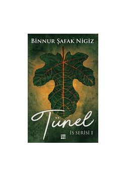 Tünel - İs Serisi 1