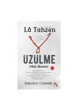 Üzülme Allah Bizimle - La Tahzen 
