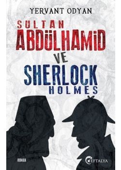 Sultan Abdülhamid ve Sherlock Holmes