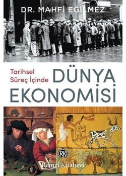 Tarihsel Süreç İçinde Dünya Ekonomisi