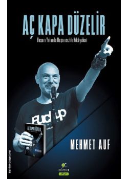 Aç Kapa Düzelir - Başarı Yolunda Başarısızlık Hikayeleri
