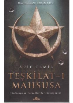 Teşkilatı Mahsusa - Kafkasya ve Balkanlarda Operasyonlar