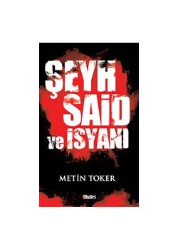 Şeyh Said ve İsyanı
