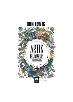 Artık Biliyorum - Dünyanın En ilginç Gerçeklerinin Perde Arkasındaki Hikayeler 
