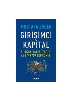 Girişimci Kapital - Silikon Vadisi Tarihi ve Startup Ekonomisi