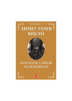 Kemalizm, Laiklik ve Demokrasi 