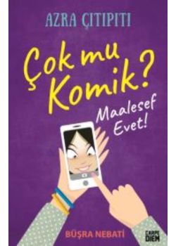 Çok mu Komik ,Maalesef Evet - Azra Çıtıpıtı