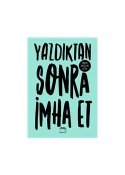 Yazdıktan Sonra İmha Et