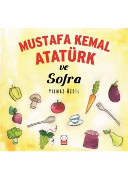 Mustafa Kemal Atatürk ve Sofra