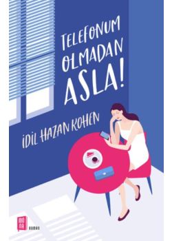 Telefonum Olmadan Asla