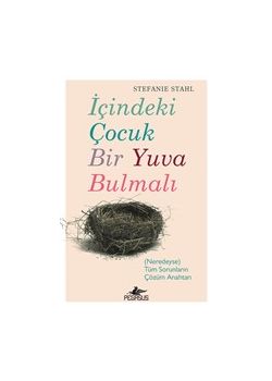 İçindeki Çocuk Bir Yuva Bulmalı