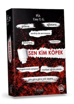 Sen Kim Köpek