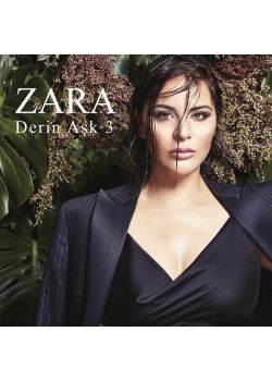 Derin Aşk 3 - Zara