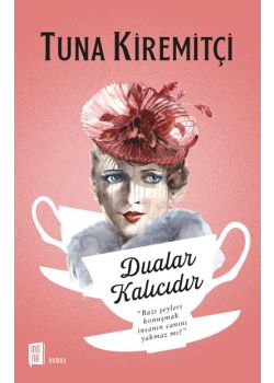Dualar Kalıcıdır