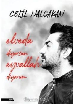 Elveda Diyorsun Eyvallah Diyorum