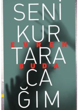 Seni Kurtaracağım