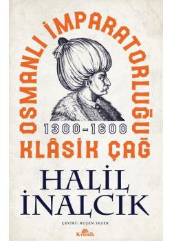 Osmanlı İmparatorluğu Klasik Çağ 1300 - 1600