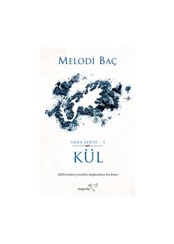 Kül - Anka Serisi 3